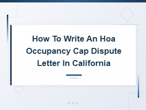 Hoa Occupancy Cap Dispute Letter Template for California