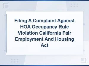 Filing a Complaint Against Hoa Occupancy Rule Violations